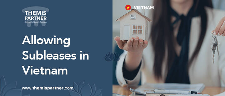 Allowing subleases Vietnam