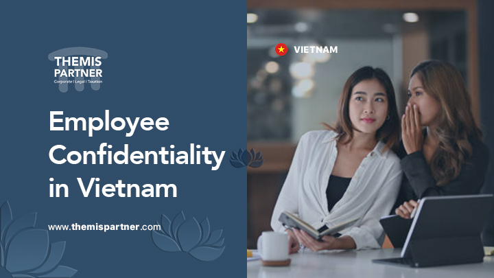 Confidentiality in workplace Vietnam