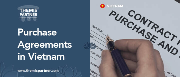 Drafting purchase agreement Vietnam