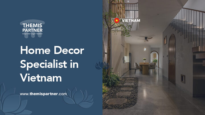 Home decor specialist Vietnam