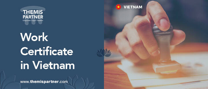 Issuing work certificates Vietnam