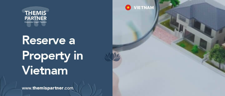 Reserve property before buying Vietnam