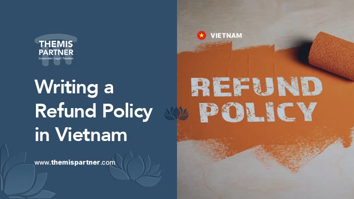 Writing refund policy Vietnam